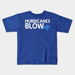 Hurricanes Blow Kids T-Shirt